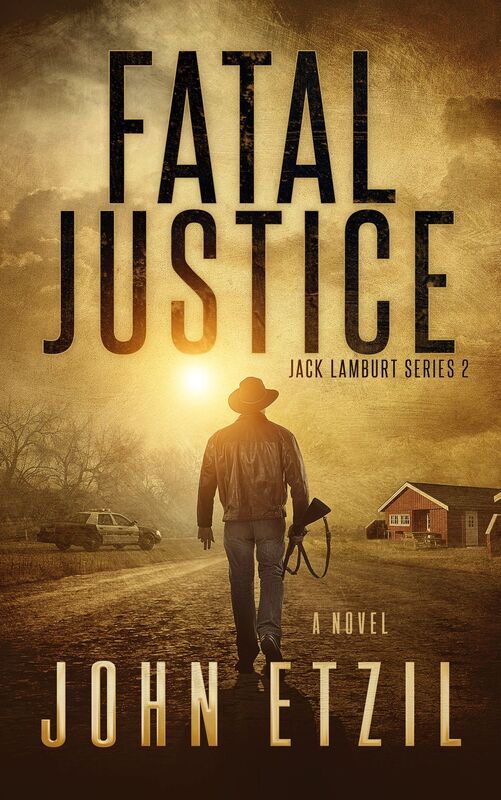 Fatal Justice: Vigilante Justice Thriller Series 1 with Jack Lamburt