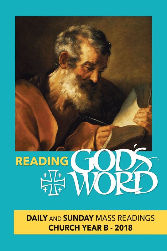 Reading God's Word Daily and Sunday Mass Readings Church Year B 2018