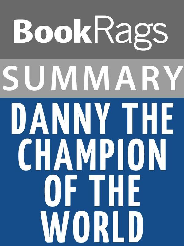 Summary & Study Guide: Danny the Champion of the World