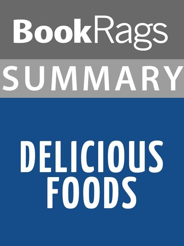 Summary & Study Guide: Delicious Foods