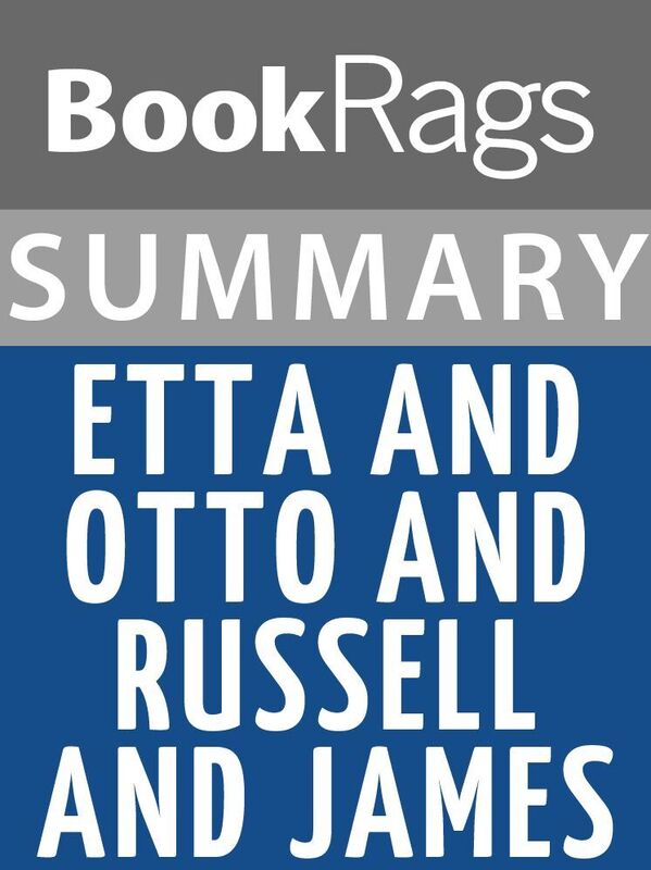Summary & Study Guide: Etta and Otto and Russell and James