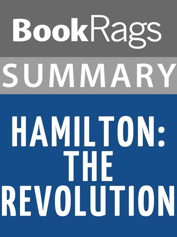 Summary & Study Guide: Hamilton: The Revolution