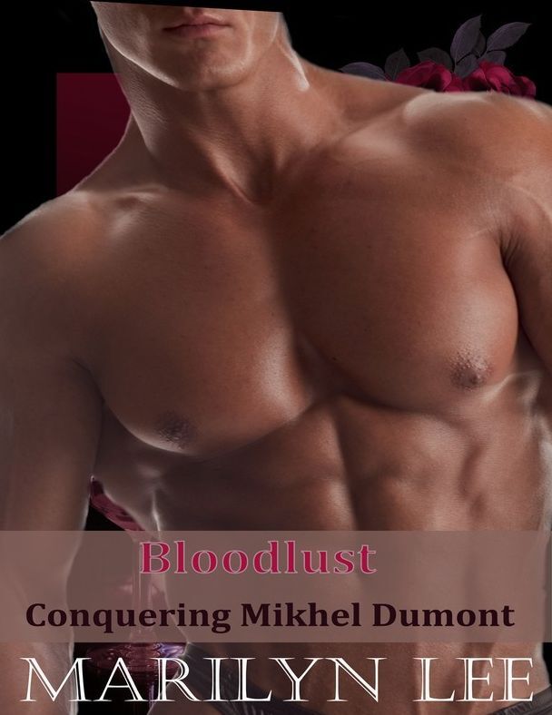 Bloodlust: Conquering Mikhel Dumont