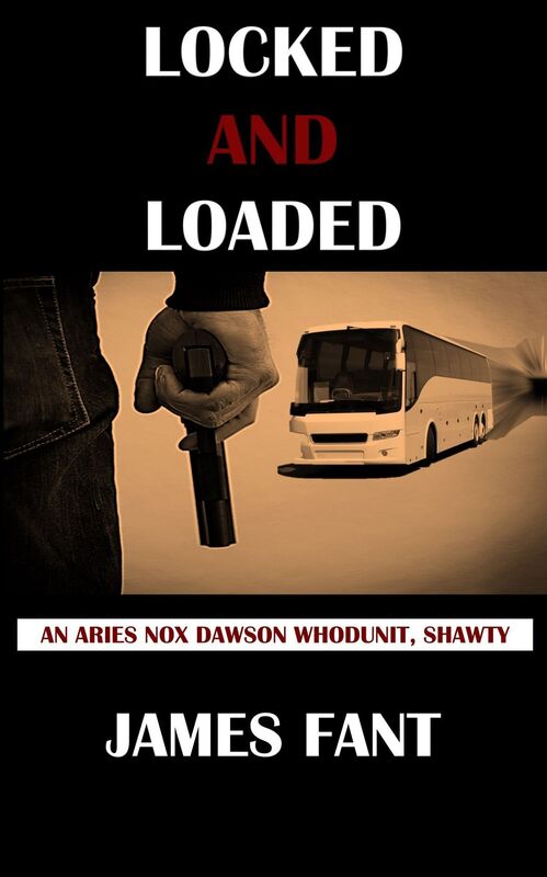 LOCKED AND LOADED (An Aries Nox Dawson Whodunit, Shawty)