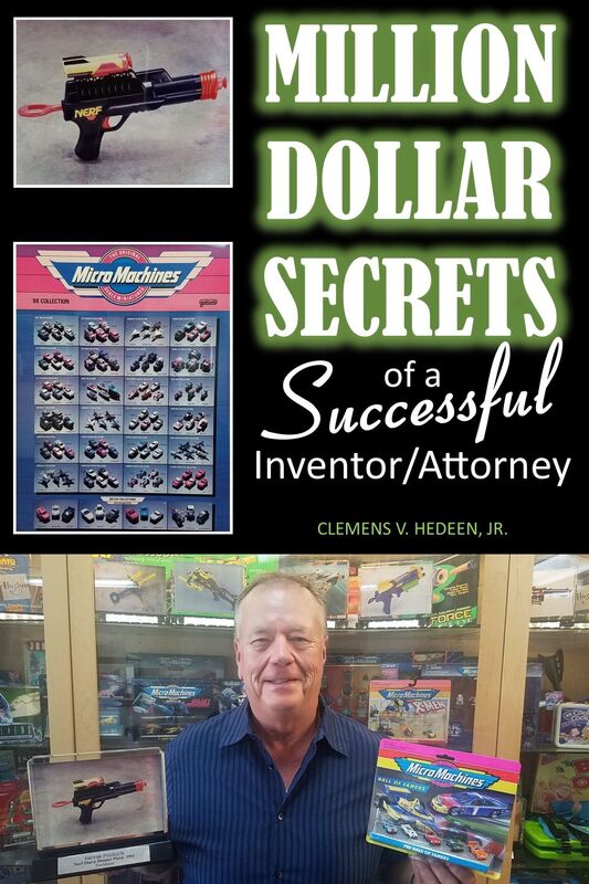 Million Dollar Secrets of a Successful Inventor/Attorney