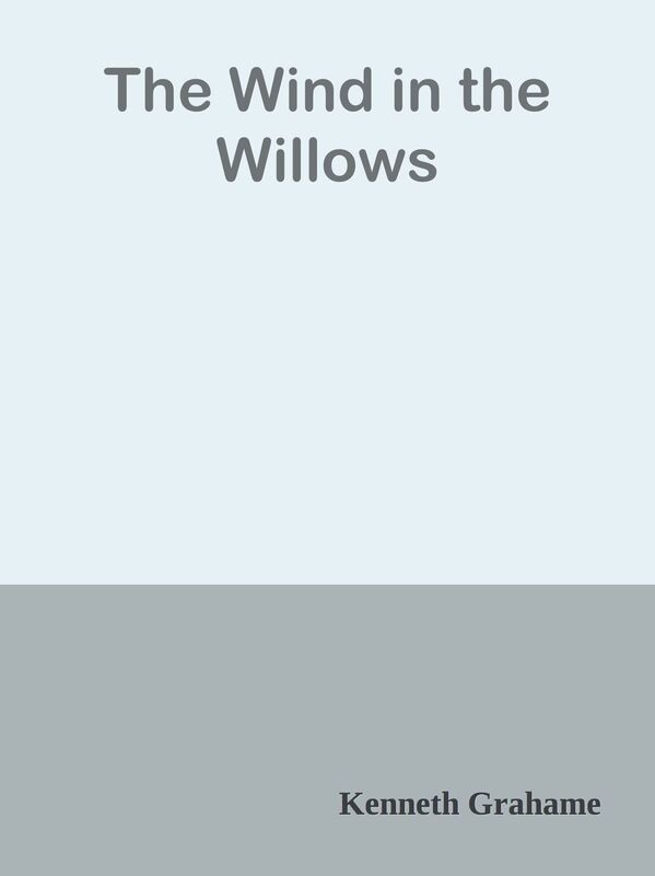 The Wind in the Willows
