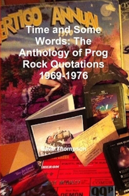 Time & Some Words: The Anthology of Prog Rock Quotations 1969-76