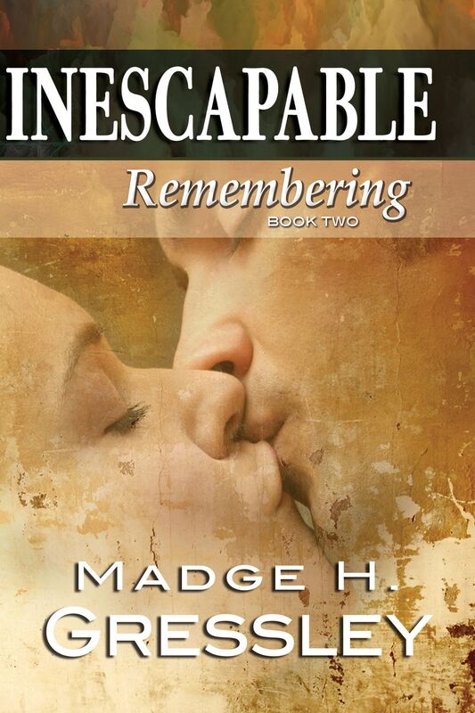 Inescapable ~ Remembering