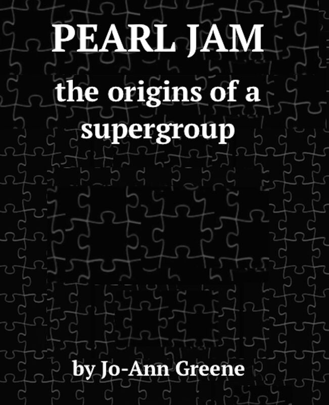Pearl Jam - the Origins of a Supergroup