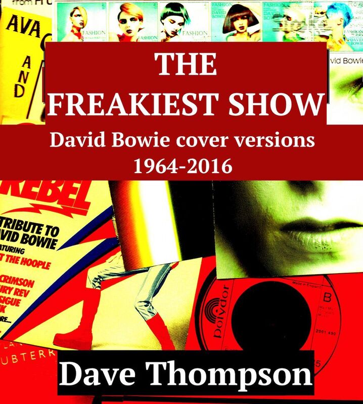 The Freakiest Show: David Bowie Cover Versions 1964-2016