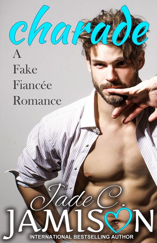 Charade (A Fake Fiancee Romance)
