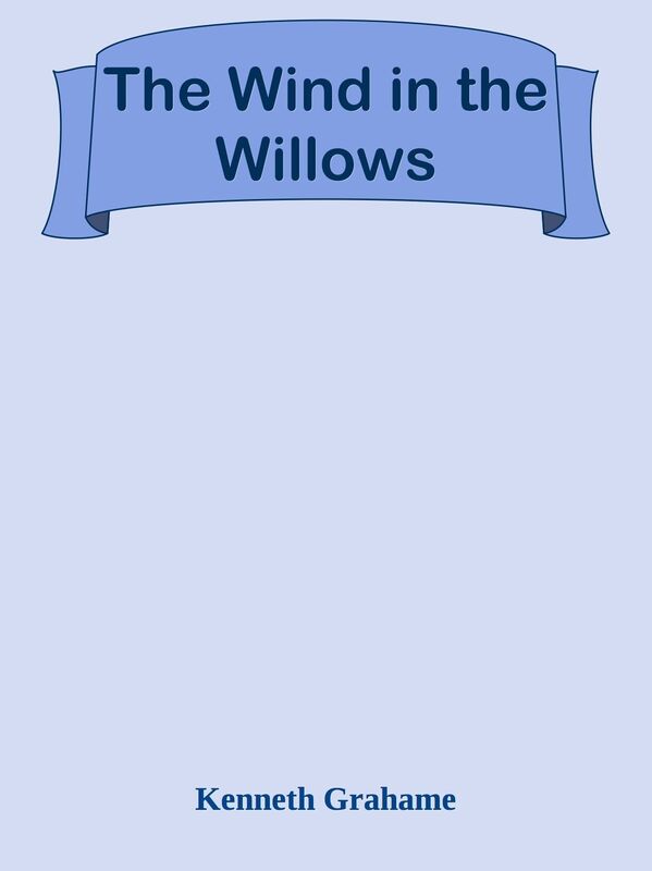 The Wind in the Willows