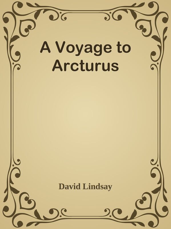 A Voyage to Arcturus