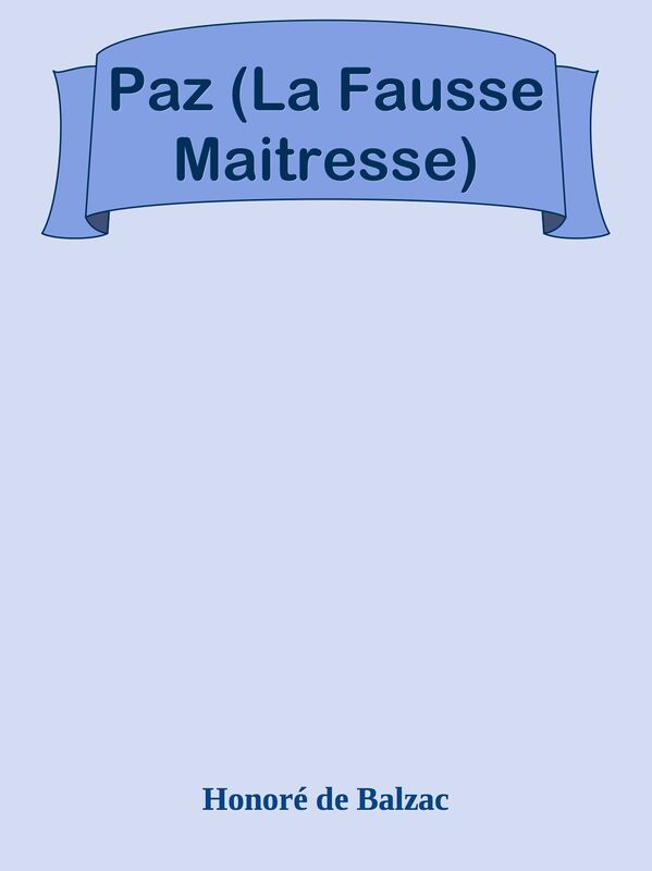 Paz (La Fausse Maitresse)