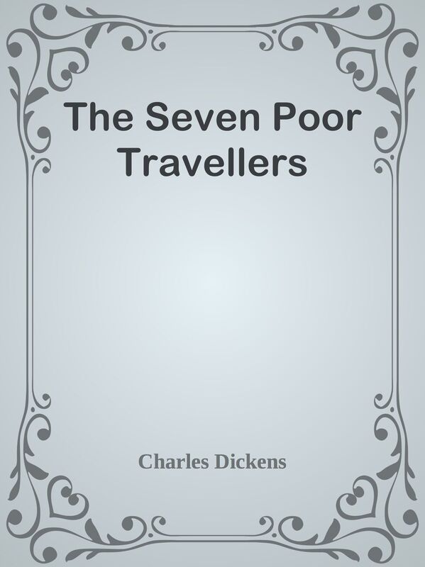 The Seven Poor Travellers