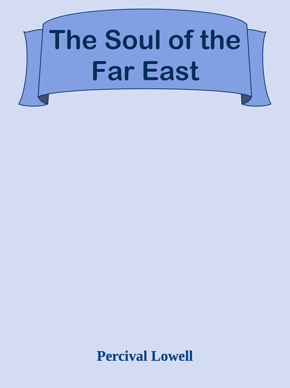 The Soul of the Far East