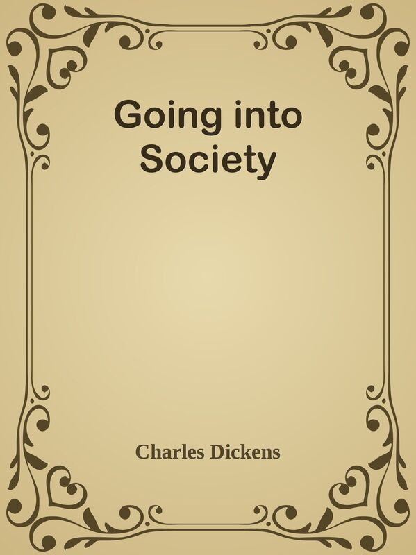 Going into Society