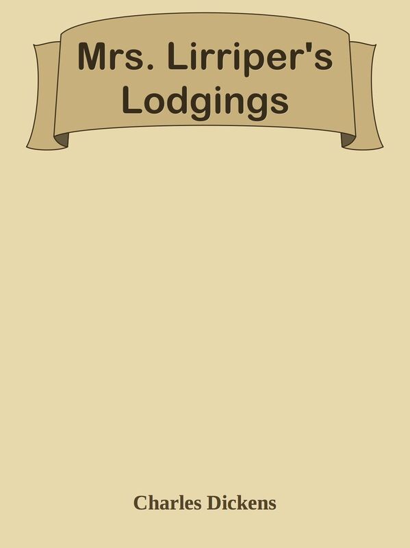 Mrs. Lirriper's Lodgings