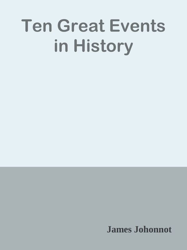 Ten Great Events in History