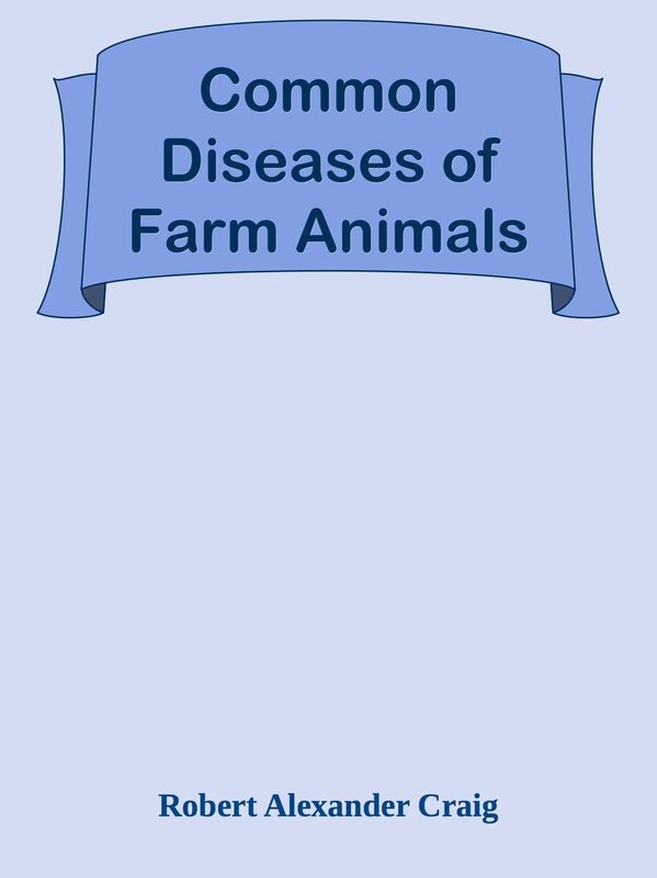 Common Diseases of Farm Animals