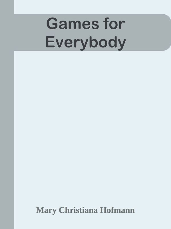Games for Everybody