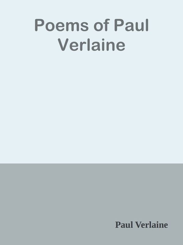 Poems of Paul Verlaine
