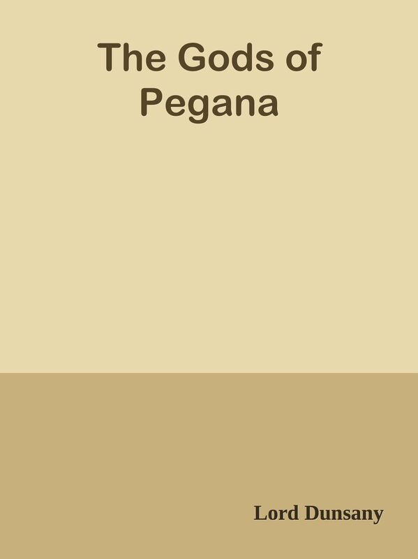 The Gods of Pegana