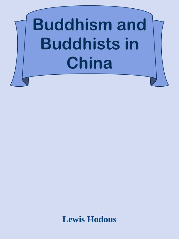 Buddhism and Buddhists in China