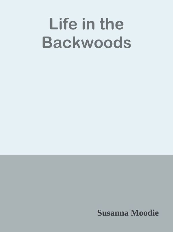 Life in the Backwoods