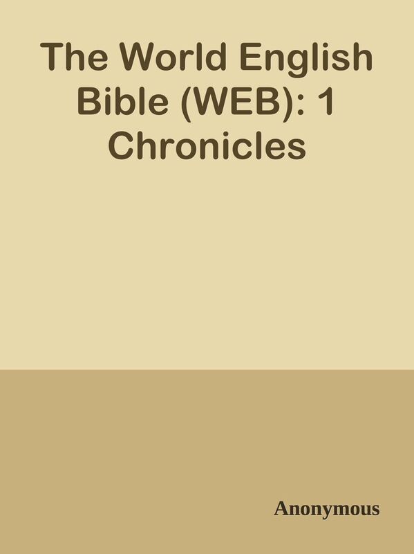 The World English Bible (WEB): 1 Chronicles