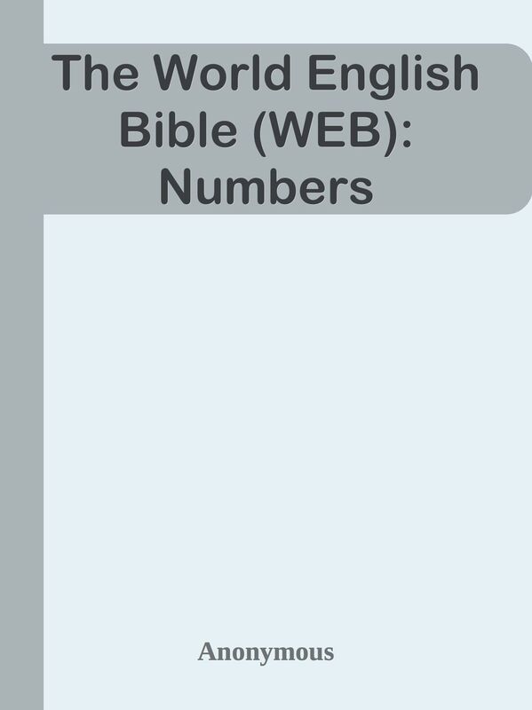 The World English Bible (WEB): Numbers