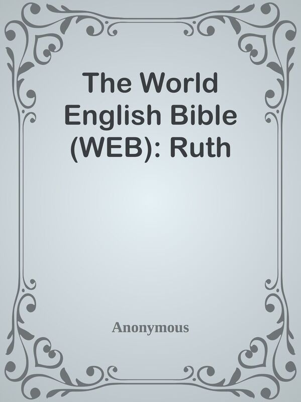 The World English Bible (WEB): Ruth