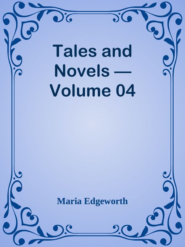 Tales and Novels Volume 04