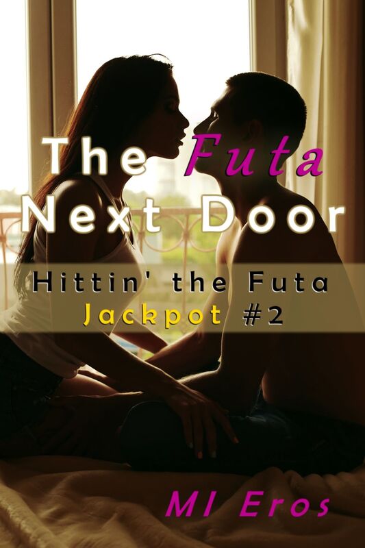 The Futa Next Door: Hittin' the Futa Jackpot #2