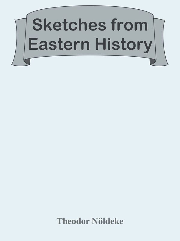 Sketches from Eastern History
