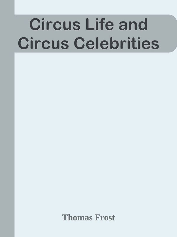 Circus Life and Circus Celebrities