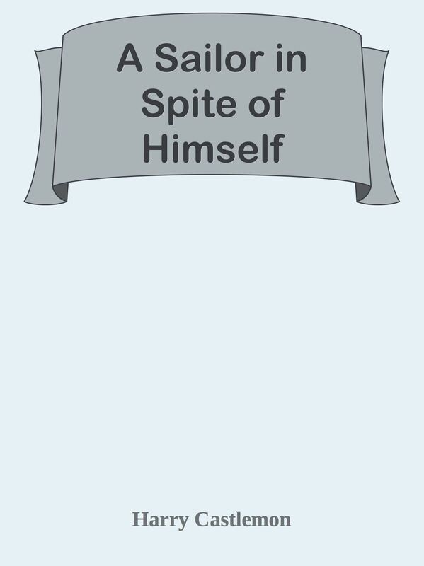 A Sailor in Spite of Himself