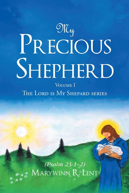 My Precious Shepherd (Psalm 23:12): Volume One