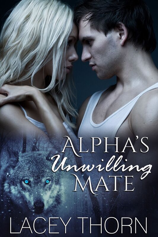 Alphas Unwilling Mate