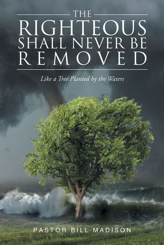 The Righteous Shall Never be Removed: Like a Tree Planted by the Waters