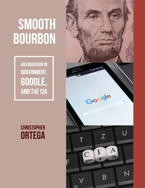 Smooth Bourbon: An Education in Government, Google, and the CIA