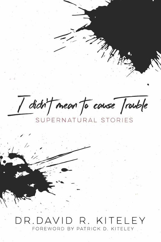 I Didn't Mean to Cause Trouble: Supernatural Stories