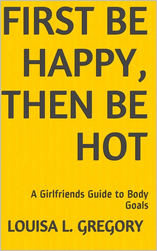 First Be Happy, Then Be Hot