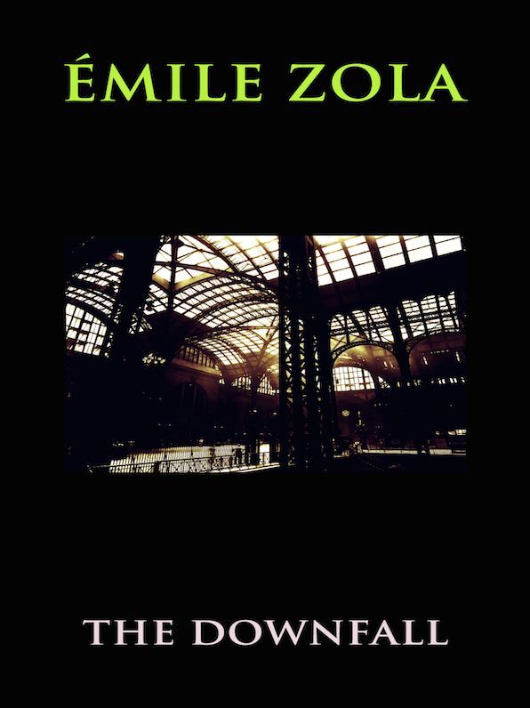 Emile Zola The Downfall
