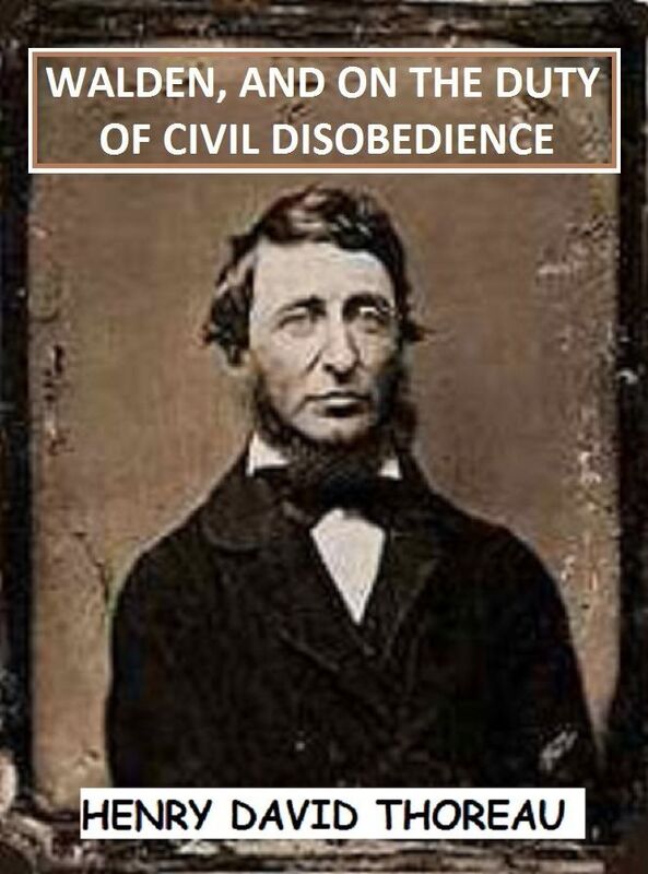 Walden and On The Duty Of Civil Disobedience