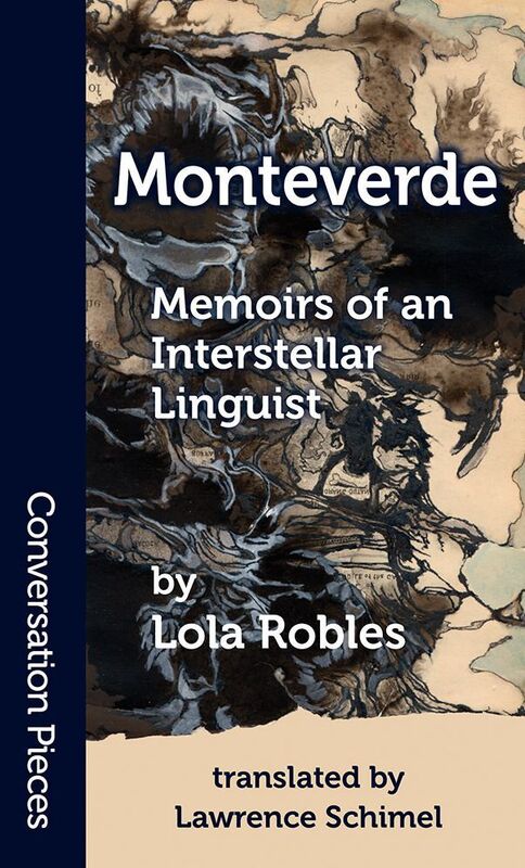 Monteverde: Memoirs of an Interstellar Linguist