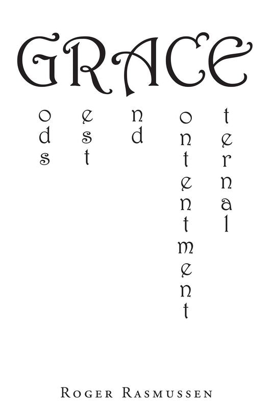 GRACE: God's Rest and Contentment Eternal