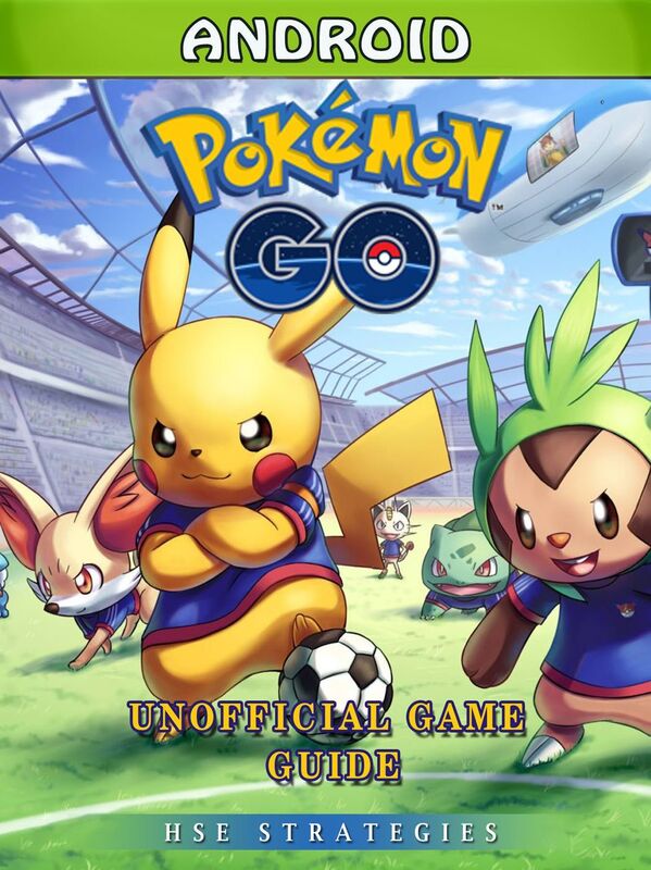 Pokemon Go Android Unofficial Game Guide