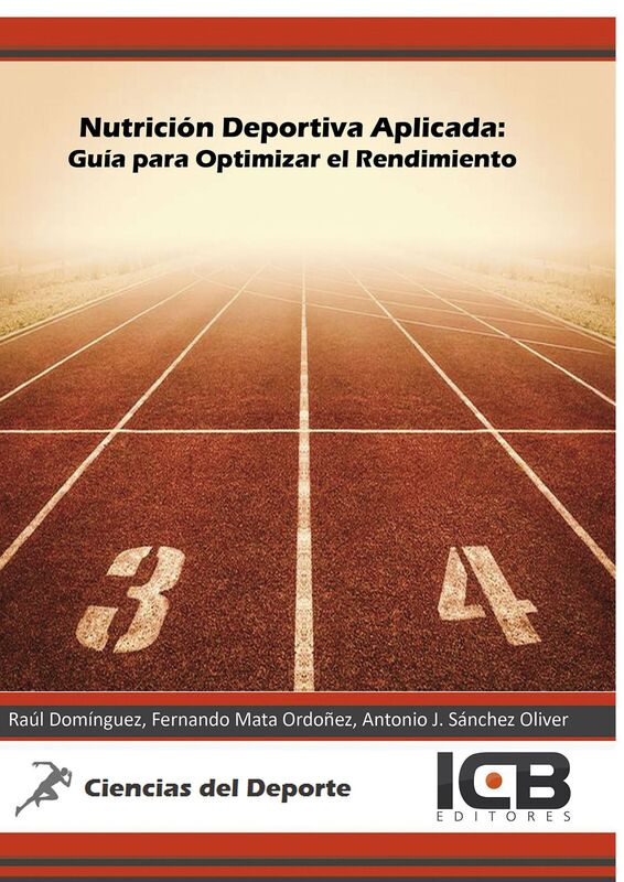 Nutricion Deportiva Aplicada: Guia para Optimizar el Rendimiento
