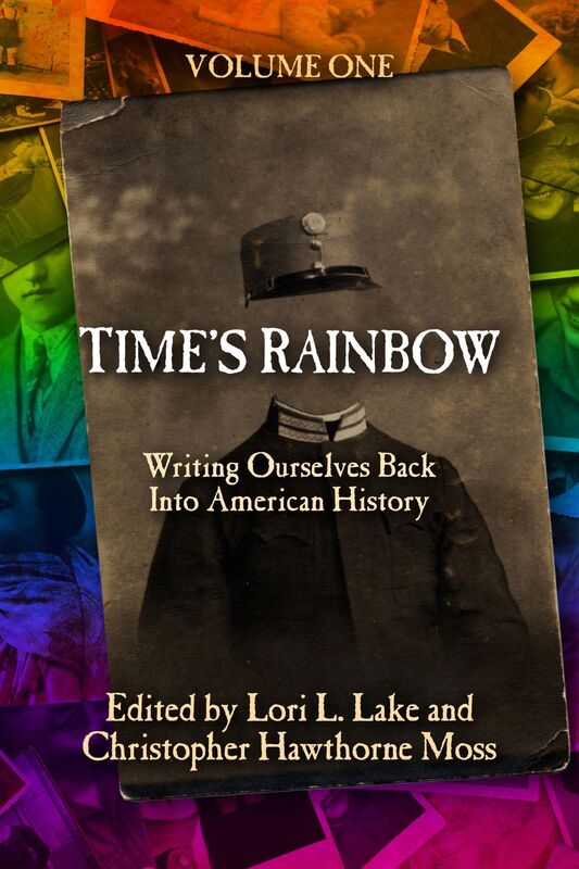 Time's Rainbow: Writing Ourselves Back into American History